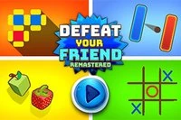 Defeat Your Friend: Remastered